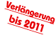 Verlngerung bis 2011
